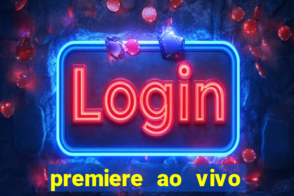 premiere ao vivo gratis futebol